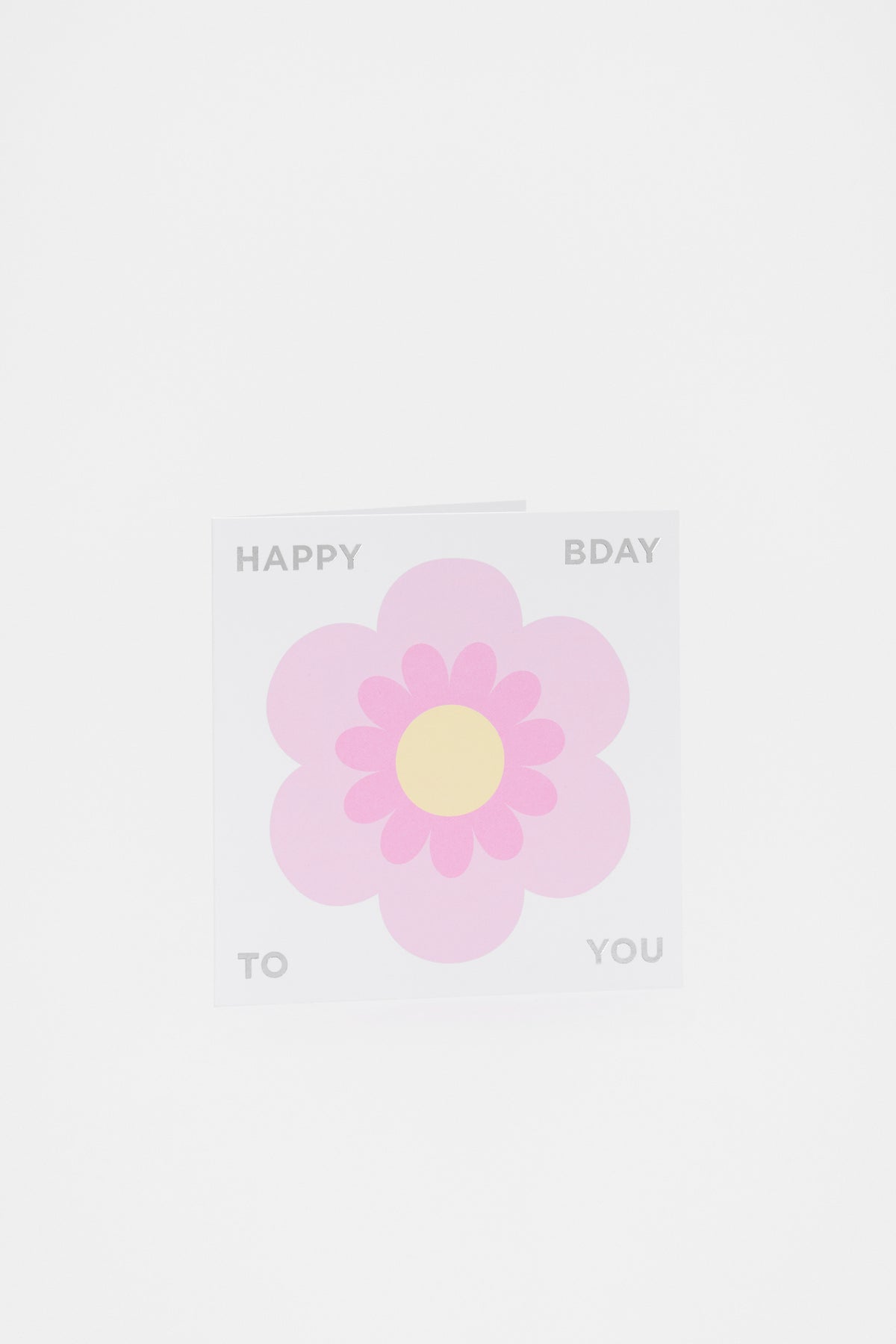 Happy Bday to You Flower Card
